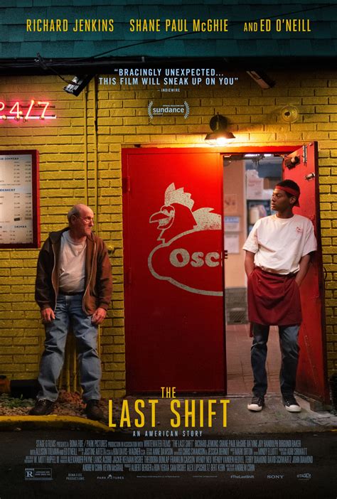 Last Shift: Directed by Anthony DiBlasi. With Juliana Harkavy, Joshua Mikel, Hank Stone, J. LaRose. A rookie cop is tasked with taking the last shift at a police station before it is permanently closed, but it turns into a living nightmare.